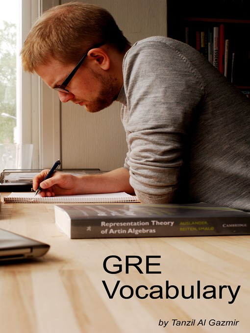 Title details for GRE Vocabulary by Tanzil Al Gazmir - Available